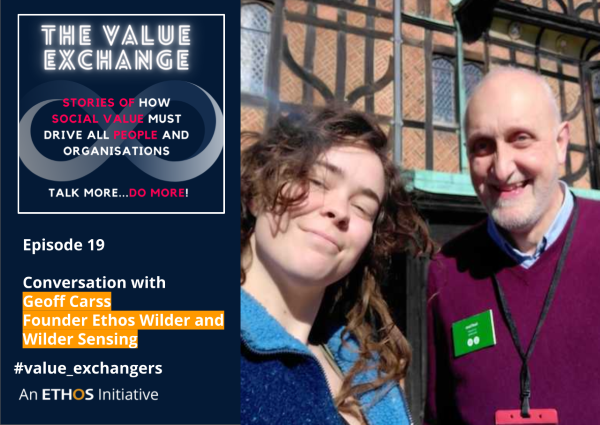 The Value Exchange – Episode 19 – Geoff Carss – Be a bit more activist, Bee friendly and How many blackbirds live in one family garden?
